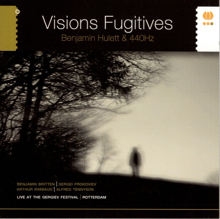 Benjamin Hulett & 440Hz Visions Fugitives